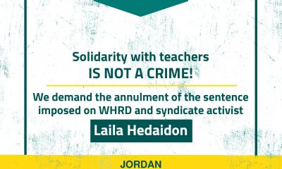 Jordan: Solidarity wih Teachers is not a Crime! We Demand Annulment of the Sentence Imposed on WHRD and Syndicate Activist Laila Hedaidon