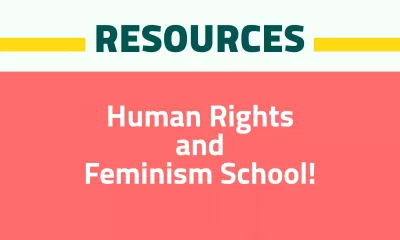 Human Rights and Feminism School!