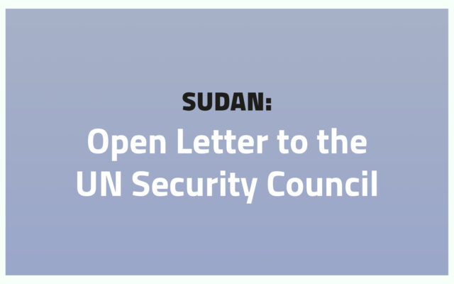 Sudan: Open Letter to the UN Security Council