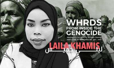 WHRDs from inside the genocide | Women's bodies in Sudan being used as battlefield, yet ... | Laila Khamis